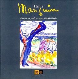 Henri Manguin, fauve et précurseur (1898-1906)