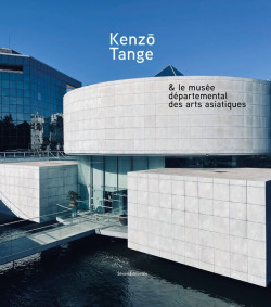 Kenzō Tange & le musée départemental des arts asiatiques