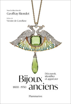 Bijoux anciens 1800-1950 - Découvrir, identifier et apprécier