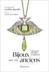 Bijoux anciens 1800-1950 - Découvrir, identifier et apprécier