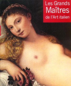 Les grands maîtres de l'art italien