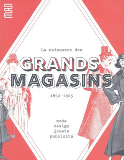 La naissance des Grands Magasins