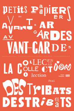 "Petits papiers" des avant-gardes - La collection Paul Destribats