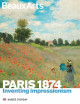 Paris 1874 - Inventing Impressionnism