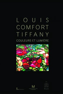 Louis Comfort Tiffany, couleurs et lumières