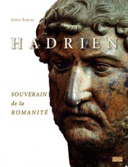 Hadrien, souverain de la romanité