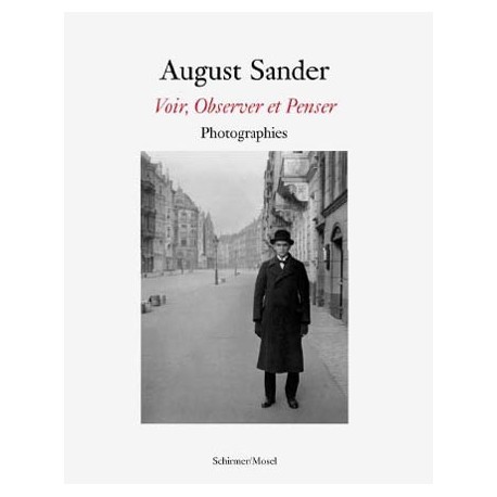 August Sander - Voir, observer et penser