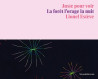 Lionel Estève  - Juste pour voir. La forêt l'orage la nuit