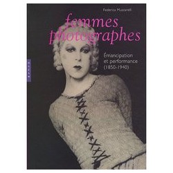 Femmes photographes, émancipation et performance (1850-1940)