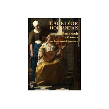 Portfolio - L'âge d'Or hollandais, de Rembrandt à Vermeer