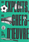 Des exploits, des chefs-d'oeuvre
