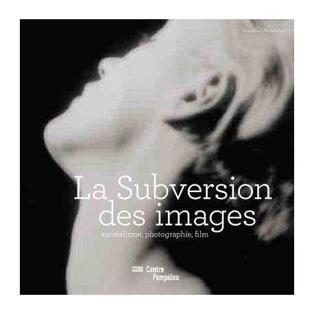 Album d'exposition - La subversion des images