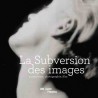 Album d'exposition - La subversion des images