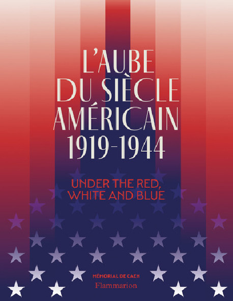 L'aube du siècle américain 1919-1944
