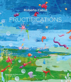 Roberto Cabot - Fructifications