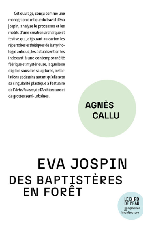 Eva Jospin - Des baptistères en forêt
