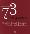 73 sculpteurs - 2e Biennale de sculpture. Propriété Caillebotte