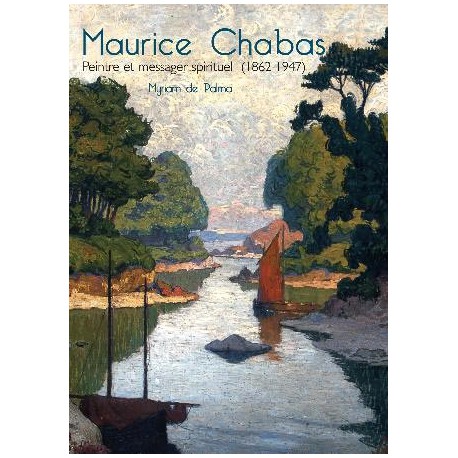 Maurice Chabas (1862-1947). Peintre et messager spirituel