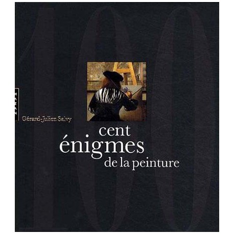 Cent énigmes de la peinture