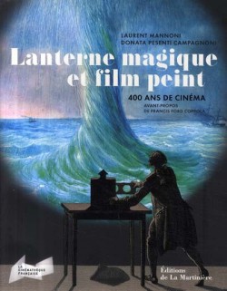 Lanterne magique et film peint, 400 ans de cinéma