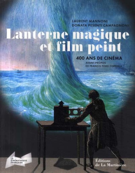 Lanterne magique et film peint, 400 ans de cinéma