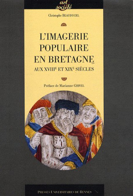 L'imagerie populaire en Bretagne au XVIIIe et XIXe siècles