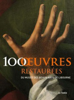 100 oeuvres restaurées du musée des Beaux-arts de Libourne