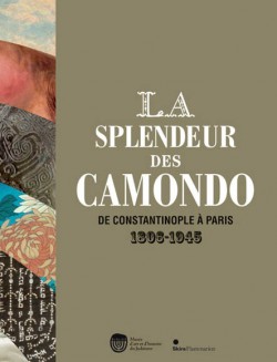 La Splendeur des Camondo. De Constantinople à Paris (1806-1945)