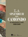 La Splendeur des Camondo. De Constantinople à Paris (1806-1945)