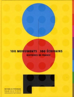 Histoires de France - 100 monuments, 100 écrivains