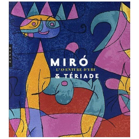 Miró et Terriade - L'aventure d'Ubu