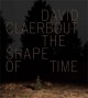 David Claerbout - Shape of Time
