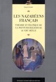 Les Nazaréens français - Théorie et pratique de la Peinture Religieuse au XIX siècle