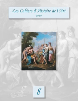 Les Cahiers d'Histoire de l'Art n°8 / 2010