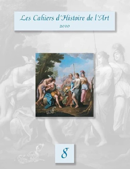 Les Cahiers d'Histoire de l'Art n°8 / 2010