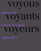 Voyous, Voyants, Voyeurs - Autour de Clovis Trouille (1889-1975)