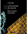 La Pyramide du Louvre / The Louvre Pyramid