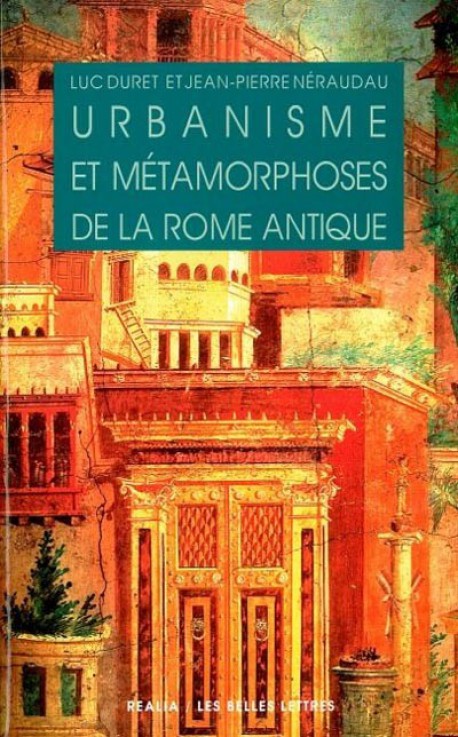 Urbanisme et métamorphoses de la Rome antique