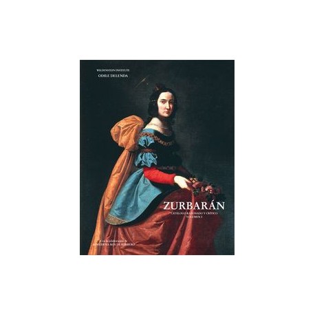 Francisco de Zurbarán, 1598-1664 - Volume 1