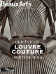 Louvre Couture - Album d'exposition Beaux-arts