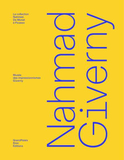 La collection Nahmad - Giverny