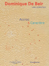 Dominique De Beir, une collection - Accroc & Caractère