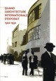 Quand l'architecture internationale s'exposait (1922-1932)