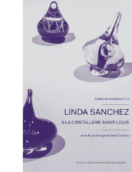 Linda Sanchez - A la cristallerie Saint-Louis