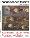 Rendre visible : Hans Reichel, Paul Klee, Julien Discrit, Anne-Charlotte Finel - Hors série