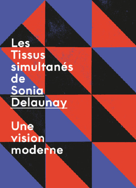 Tissus simultanés de Sonia Delaunay - Une vision moderne