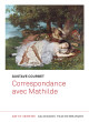 Gustave Courbet - Correspondance avec Mathilde