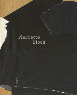 Pierrette Bloch - La peinture par d'autres moyens