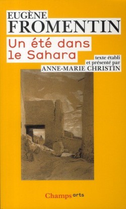 Eugène Fromentin, un été dans le Sahara