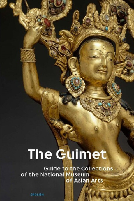 The Guimet - Guide to the Collections of the National Museum of Asian Arts